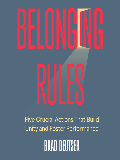 Title details for Belonging Rules by Brad Deutser - Available